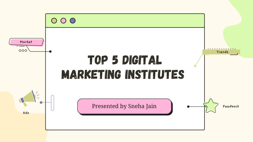 “Top 5 Digital Marketing Institutes to Kickstart Your Career in 2024”